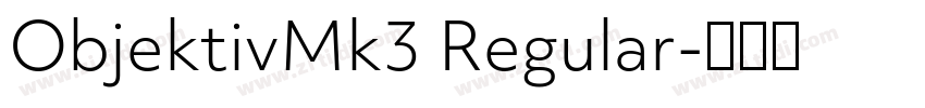 ObjektivMk3 Regular字体转换
